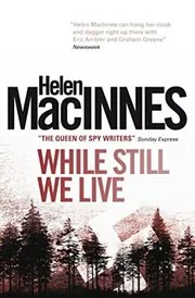 Book cover for "The Unconquerable / While Still We Live" by Helen MacInnes