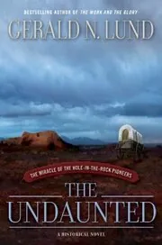 Book cover for "The Undaunted" by Gerald Lund
