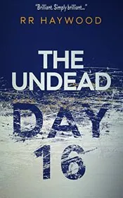 The Undead Day Sixteen