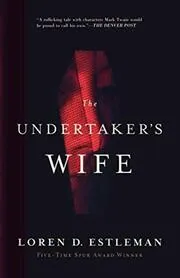 Book cover for "The Undertaker's Wife" by Loren D Estleman