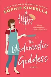 Book cover for "The Undomestic Goddess" by Sophie Kinsella
