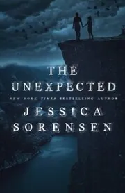 Book cover for "The Unexpected" by Jessica Sorensen