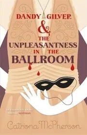 The Unpleasantness in the Ballroom