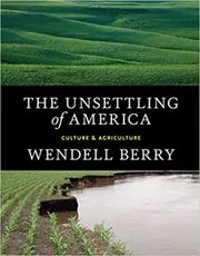 The Unsettling of America