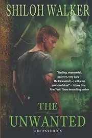 Book cover for "The Unwanted" by Shiloh Walker