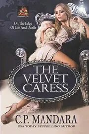 The Velvet Caress