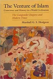 Book cover for "The Venture of Islam" by Marshall G. S. Hodgson