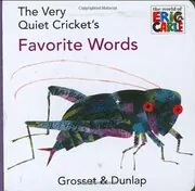 The Very Quiet Cricket's Favorite Words