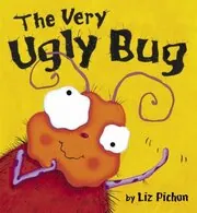Book cover for "The Very Ugly Bug" by Liz Pichon