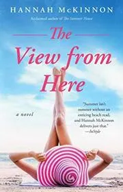 Book cover for "The View From Here" by Hannah McKinnon