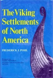 The Viking settlements of North America
