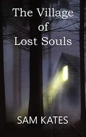 The Village of Lost Souls