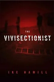 The Vivisectionist