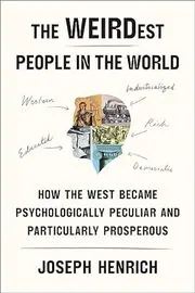 The WEIRDest People in the World