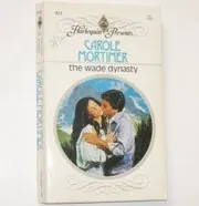 Book cover for "The Wade Dynasty" by Carole Mortimer
