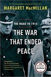 Book cover for "The War That Ended Peace" by Margaret MacMillan