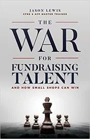 Book cover for "The War for Fundraising Talent" by Jason Lewis