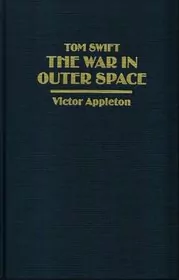 Book cover for "The War in Outer Space" by Victor Appleton