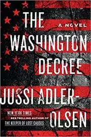 Book cover for "The Washington Decree" by Jussi Adler-Olsen