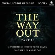 The Way Out: Part 2