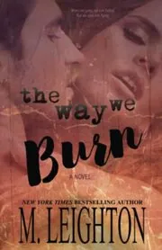 The Way We Burn