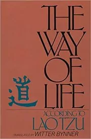 The Way of Life, According to Laotzu