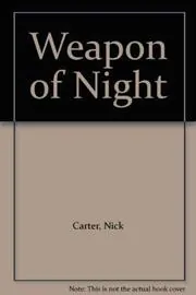 The Weapon Of Night