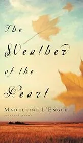 Book cover for "The Weather of the Heart" by Madeleine L'Engle