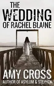 The Wedding of Rachel Blaine