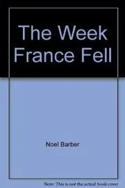 The Week France Fell