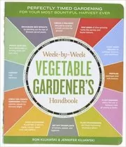 Book cover for "The Week-by-Week Vegetable Gardener's Handbook" by Jennifer Kujawski