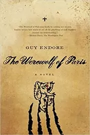 Book cover for "The Werewolf of Paris" by Guy Endore