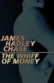 The Whiff of Money