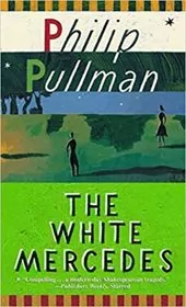 Book cover for "The White Mercedes" by Philip Pullman