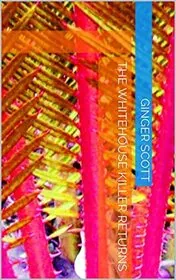 The Whitehouse Killer Returns