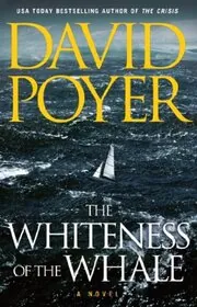Book cover for "The Whiteness of the Whale" by David Poyer
