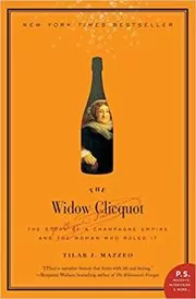Book cover for "The Widow Clicquot" by Tilar J. Mazzeo