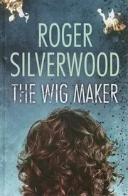 The Wig Maker / The Missing Model