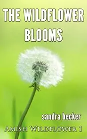 Book cover for "The Wildflower Blooms" by Sandra Becker