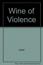 The Wine of Violence