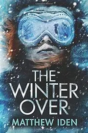 Book cover for "The Winter Over" by Matthew Iden