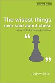 The Wisest Things Ever Said About Chess