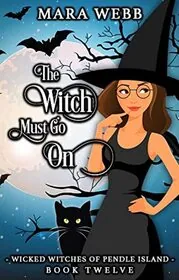 The Witch Must Go On