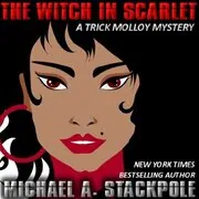 Book cover for "The Witch in Scarlet" by Michael A Stackpole