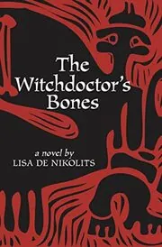 The Witchdoctor's Bones