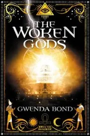 Book cover for "The Woken Gods" by Gwenda Bond