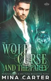 The Wolf, The Curse And The Party