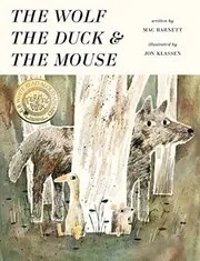 The Wolf, the Duck, and the Mouse