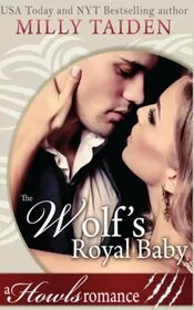 Book cover for "The Wolf's Royal Baby" by Milly Taiden