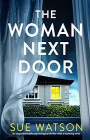 The Woman Next Door / All Her Secrets